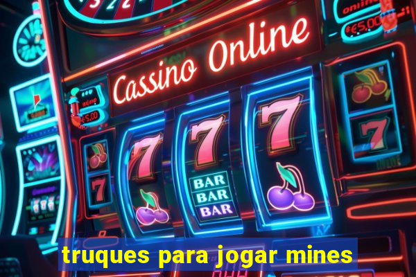 truques para jogar mines